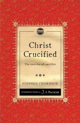  Christ Crucified: The Once-For-All Sacrifice 