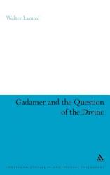  Gadamer and the Question of the Divine 
