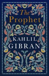  The Prophet: Annotated Edition with Illustrations 