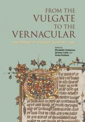  From the Vulgate to the Vernacular: Four Debates on an English Question C.1400 