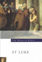  The Navarre Bible: St Luke\'s Gospel: Third Edition 