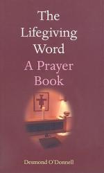  The Lifegiving Word: A Prayer Book 