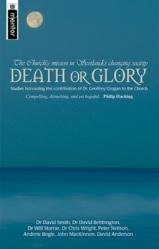 Death or Glory: The Church\'s Mission in Scotland\'s Changing Society 