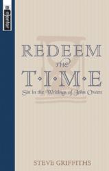  Redeem the Time: Sin in the Writings of John Owen 