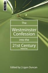  The Westminster Confession Into the 21st Century: Volume 2 