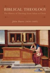  Biblical Theology: The History of Theology from Adam to Christ 