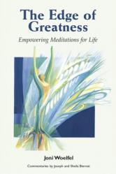  The Edge of Greatness: Empowering Meditations for Life 