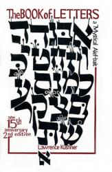  The Book of Letters: A Mystical Hebrew Alphabet 