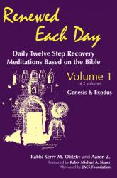  Renewed Each Day--Genesis & Exodus: Daily Twelve Step Recovery Meditations Based on the Bible 