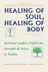  Healing of Soul, Healing of Body: Spiritual Leaders Unfold the Strength and Solace in Psalms 