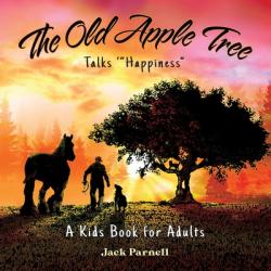  The Old Apple Tree Talks \"Happiness\" 