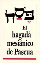  El Hagada Mesianico de Pascua 