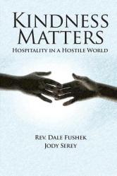  Kindness Matters: Hospitality in a Hostile World 