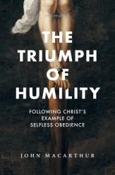  The Triumph of Humility: Following Christ\'s Example of Selfless Obedience 