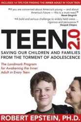  Teen 2.0: Saving Our Children and Families from the Torment of Adolescence 