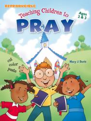  Teaching Children to Pray Ages 2-3 