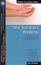  New Testament Baptisms: Four Baptisms Including Baptism in Water and Baptism in the Holy Spirit 