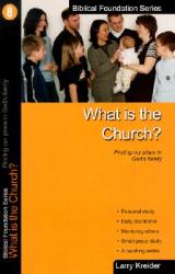  What Is the Church: Finding Our Place in God\'s Family 