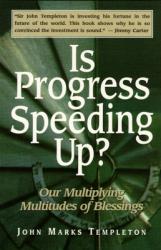  Is Progress Speeding Up: Multiplying Multitudes of Blessings 