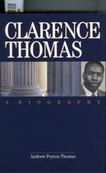  Clarence Thomas: A Biography 