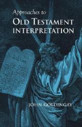  Approaches to Old Testament Interpretation 