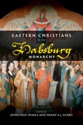  Eastern Christians in the Habsburg Monarchy 