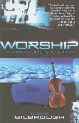  Worship and the Presence of God 