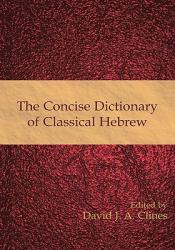  The Concise Dictionary of Classical Hebrew 