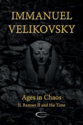 Ages in Chaos II: Ramses II and His Time 