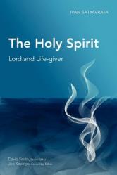  The Holy Spirit: Lord and Life-giver 