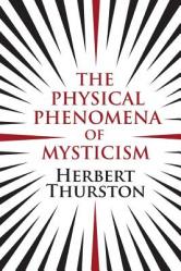  The Physical Phenomena of Mysticism 