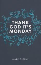  Thank God It\'s Monday 