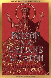  Poison Is a Woman\'s Weapon: Empress Irini Series, Volume 2 Volume 2 