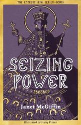  Seizing Power: Volume 3 