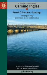  A Pilgrim\'s Guide to the Camino Ingl 