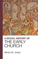  A Social History of the Early Church 