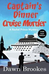  Captain\'s Dinner Cruise Murder Large Print Edition 