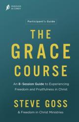  The Grace Course Participant\'s Guide 