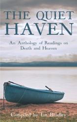  The Quiet Haven: An Anthology of Readings on Death and Heaven 