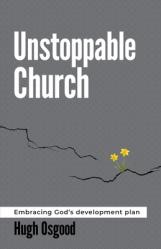  Unstoppable Church: Embracing God\'s Development Plan 