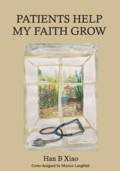  Patients Help My Faith Grow 