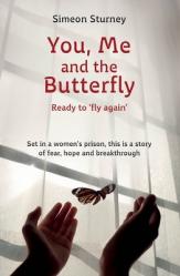  You, Me and the Butterfly: Ready to Fly Again 