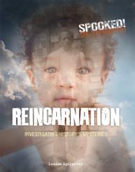 Reincarnation: Investigating History\'s Mysteries 