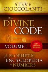  The Divine Code-A Prophetic Encyclopedia of Numbers, Volume I: 1 to 25 