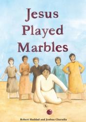  Jesus Played Marbles 