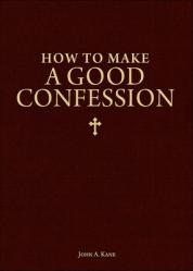  How to Make a Good Confession: A Pocket Guide to Reconciliation with God 