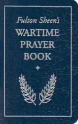  Fulton Sheen\'s Wartime Prayer Book 