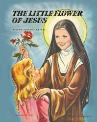  The Little Flower of Jesus 