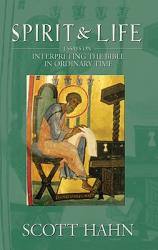  Spirit & Life: Essays on Interpreting the Bible in Ordinary Time 