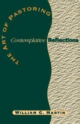  The Art of Pastoring Contemplative Reflections 
